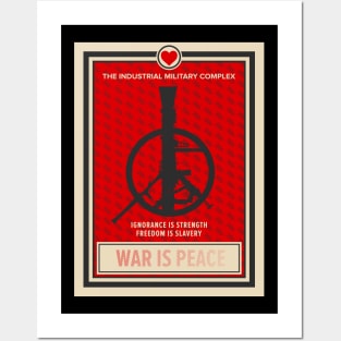 War Is Peace: George Orwell Tribute - Artistic Statement Against Media Manipulation and Militarization Posters and Art